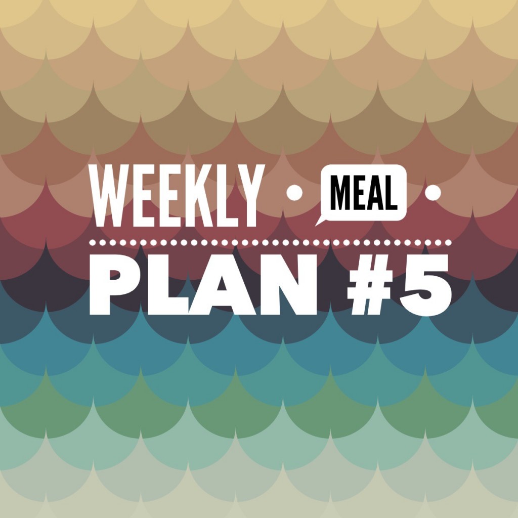 Weekly Meal Plan #5 - This Is Cooking for Busy MumsThis Is Cooking for