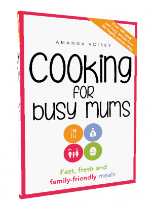 Cooking For Busy Mums Cookbook
