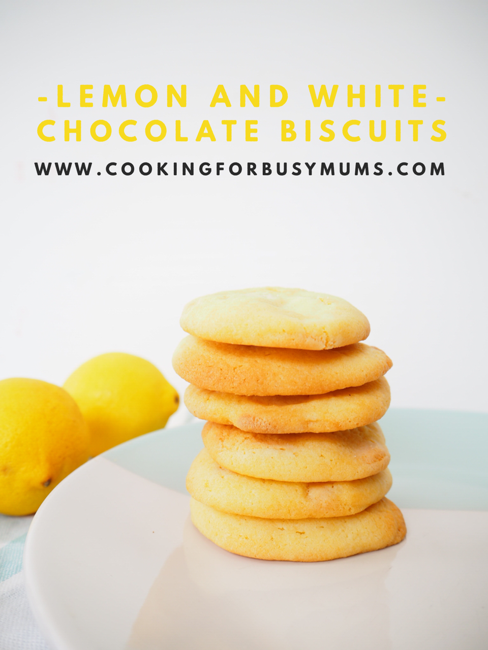 Lemon and White Chocolate Biscuits