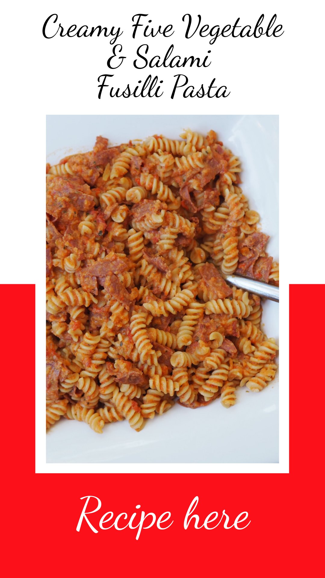 Creamy Five Vegetable and Salami Fusilli Pasta